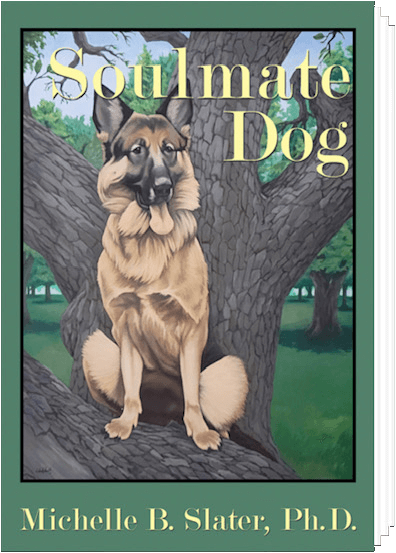 Soulmate Dog - animal communication, pet grief, pet loss books